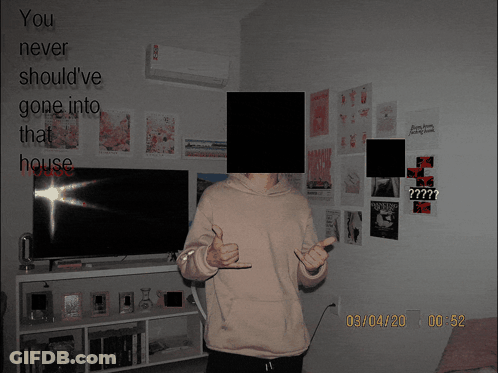 A Man Giving A Thumbs Up In Front Of A Wall That Says You Never Should Ve Gone Into That House GIF