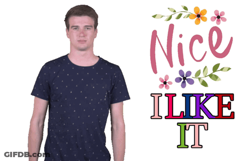 A Man Giving A Thumbs Up Next To A Nice I Like It Sign GIF