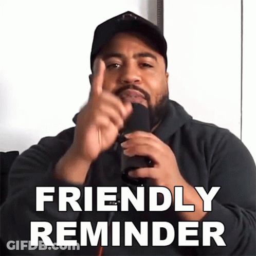 A Man Giving A Thumbs Up While Holding A Microphone With The Words Friendly Reminder Written Below Him GIF