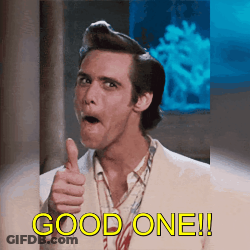 A Man Giving A Thumbs Up With The Words Good One GIF