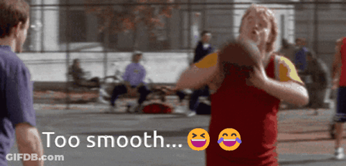 A Man Holding A Basketball With The Words Too Smooth GIF