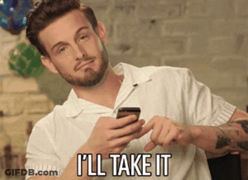 A Man Holding A Cell Phone With The Words I 'Ll Take It Written Below Him GIF