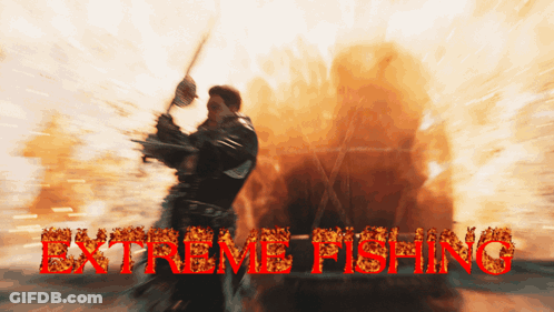 A Man Holding A Fishing Rod In Front Of An Explosion With The Words Extreme Fishing Written In Red GIF