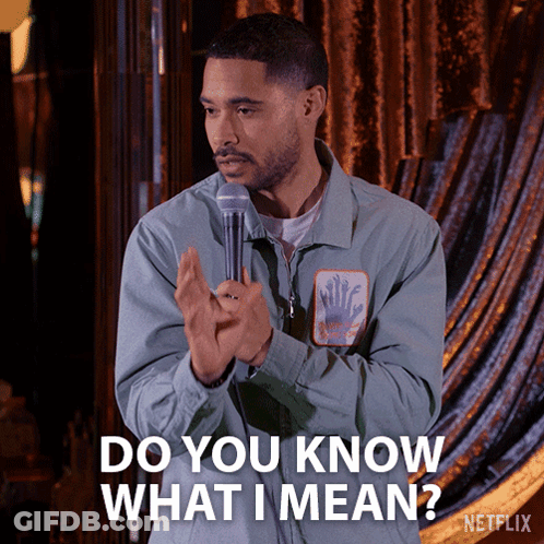 A Man Holding A Microphone With The Words Do You Know What I Mean GIF