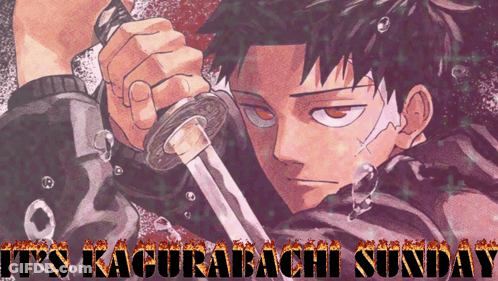 A Man Holding A Sword With The Words It 'S Kacurabachi Sunday GIF