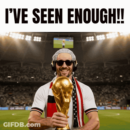 A Man Holding A Trophy With The Words I 'Ve Seen Enough At The Top GIF