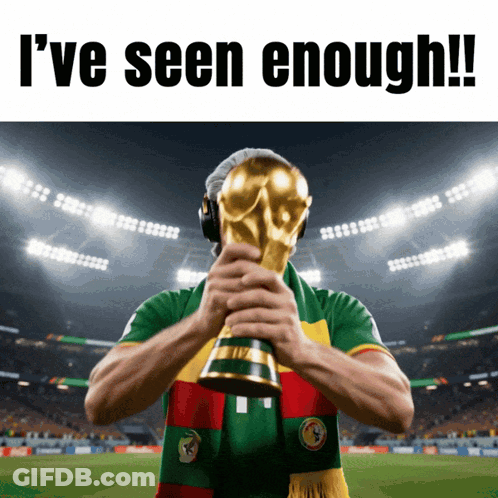 A Man Holding A Trophy With The Words " I 'Ve Seen Enough " On The Bottom GIF