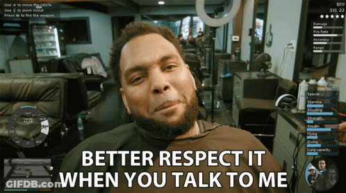 A Man In A Barber Shop With The Words Better Respect It When You Talk To Me Above Him GIF