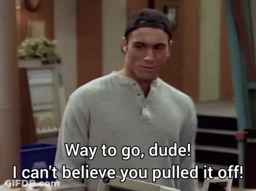 A Man In A Baseball Cap Says Way To Go Dude I Can T Believe You Pulled It Off GIF