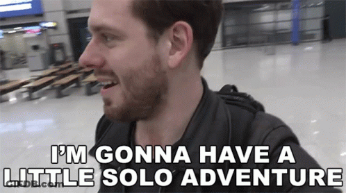 A Man In A Black Jacket Says I 'M Gonna Have A Little Solo Adventure GIF