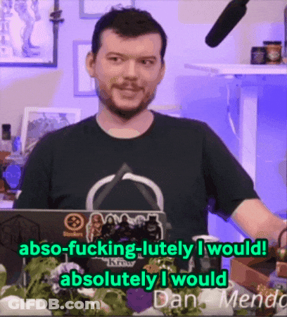 A Man In A Black Shirt Says Abso Fucking-Lutely I Would Absolutely I Would GIF