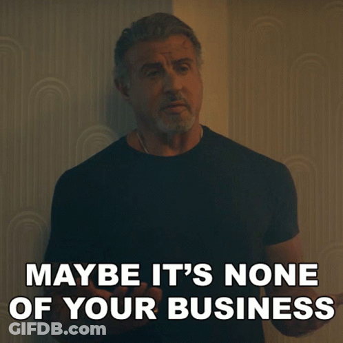 A Man In A Black Shirt With The Words Maybe It 'S None Of Your Business GIF
