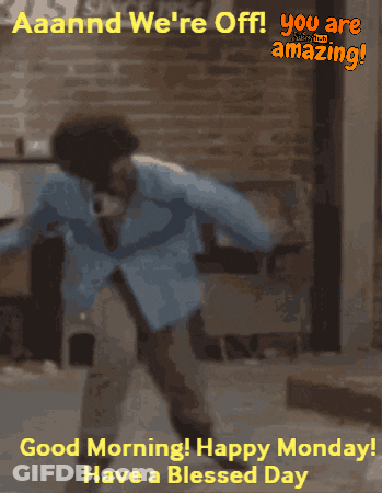 A Man In A Blue Jacket Is Dancing With The Words " Good Morning Happy Monday Have A Blessed Day " Above Him GIF