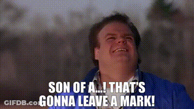 A Man In A Blue Jacket Is Smiling And Saying `` Son Of A ... That 'S Gonna Leave A Mark '' . GIF