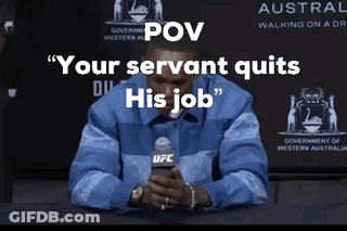 A Man In A Blue Jacket Is Talking Into A Microphone With The Words " Your Servant Quits His Job " GIF