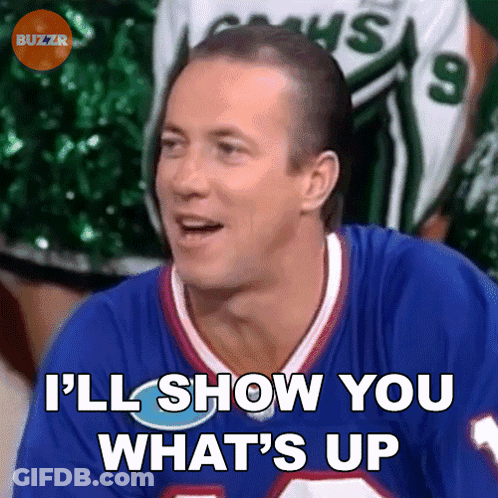 A Man In A Blue Jersey Is Saying I 'Ll Show You What 'S Up GIF