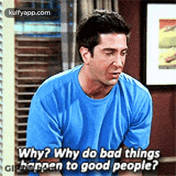 A Man In A Blue Shirt Is Asking Why Do Bad Things Happen To Good People ? GIF