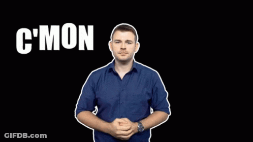 A Man In A Blue Shirt Is Shrugging His Shoulders In Front Of A Black Background That Says C Mon GIF