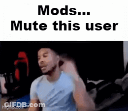 A Man In A Blue Shirt Is Sitting In Front Of A Black Background With The Words `` Mods ... Mute This User '' On It . GIF