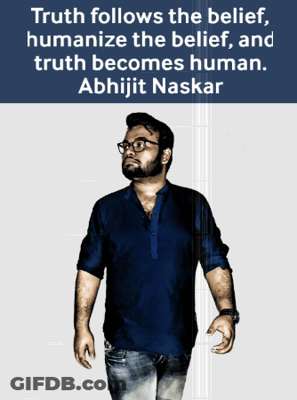 A Man In A Blue Shirt Is Standing In Front Of A Quote By Abhijit Naskar GIF