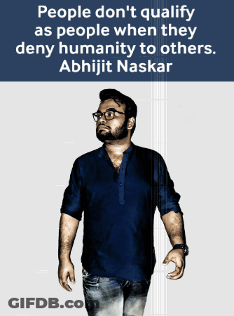 A Man In A Blue Shirt Is Standing In Front Of A Quote From Abhijit Naskar GIF