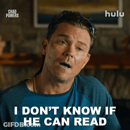 A Man In A Blue Shirt Says I Don T Know If He Can Read GIF