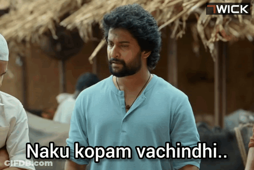 A Man In A Blue Shirt Says " Naku Kopam Vachinndi " GIF