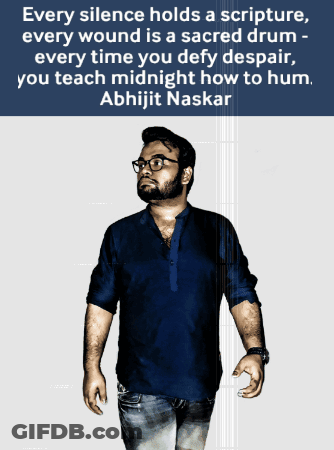 A Man In A Blue Shirt Stands In Front Of A Quote From Abhijit Naskar GIF