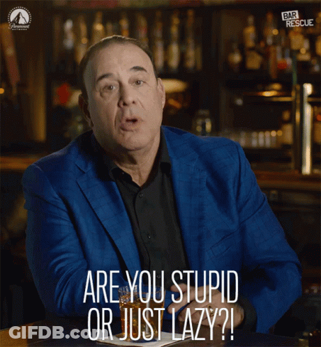 A Man In A Blue Suit Says " Are You Stupid Or Just Lazy ? " GIF