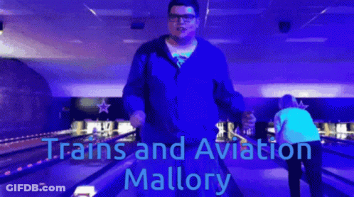 A Man In A Bowling Alley With The Words Trains And Aviation Mallory GIF