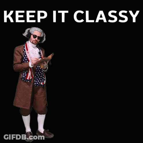 A Man In A Brown Coat And White Socks Stands In Front Of A Black Background That Says I Said Keep It Classy GIF