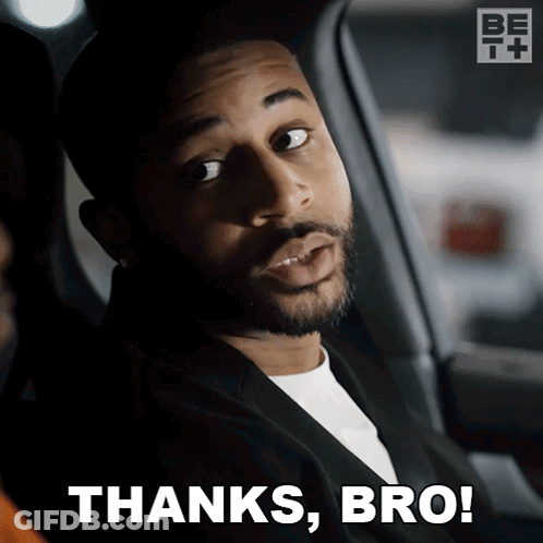 A Man In A Car Says Thanks Bro On The Screen GIF