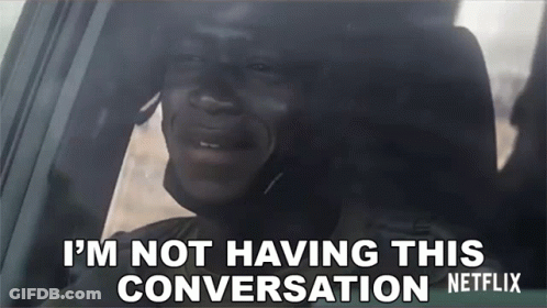 A Man In A Car With The Words I 'M Not Having This Conversation Netflix On The Bottom GIF