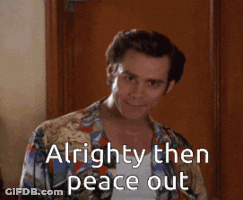 A Man In A Colorful Shirt Is Standing In Front Of A Door And Says Alrighty Then Peace Out GIF