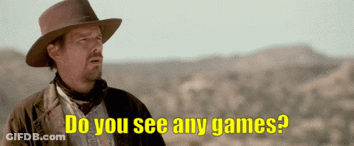 A Man In A Cowboy Hat Is Asking If He Can See Any Games GIF