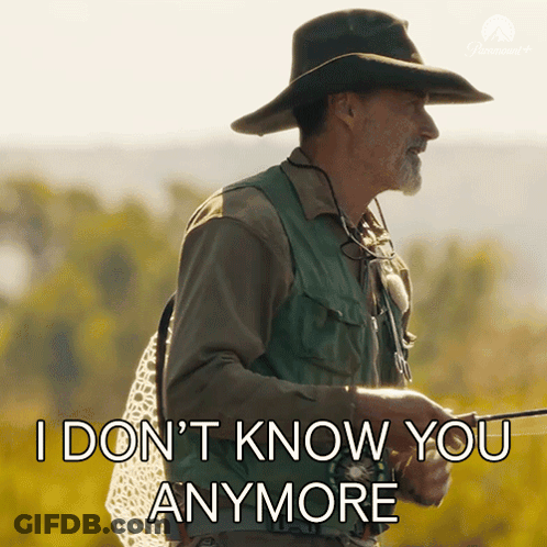 A Man In A Cowboy Hat Is Holding A Fishing Rod And Saying " I Don 'T Know You Anymore " GIF