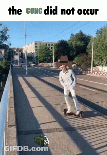 A Man In A Cowboy Hat Is Riding A Scooter On A Bridge With The Conc Did Not Occur Written Above Him GIF