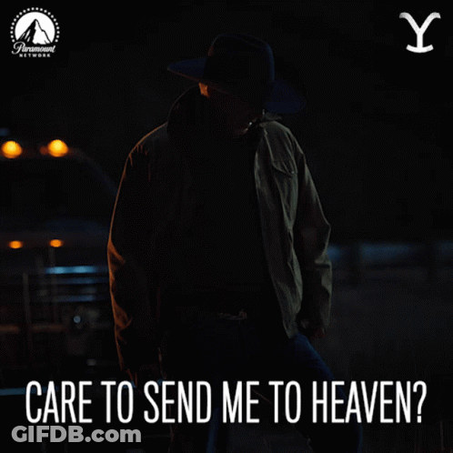 A Man In A Cowboy Hat Is Standing In The Dark With The Words Care To Send Me To Heaven GIF