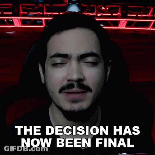 A Man In A Dark Room With The Words The Decision Has Now Been Final Behind Him GIF