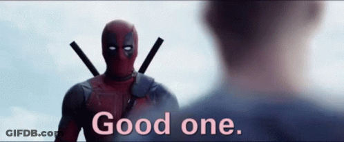A Man In A Deadpool Costume Is Standing Next To Another Man And Saying `` Good One . '' GIF