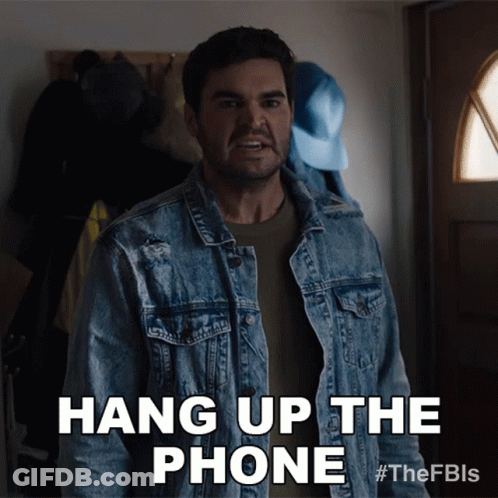 A Man In A Denim Jacket Is Saying " Hang Up The Phone " GIF