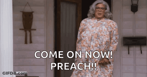 A Man In A Dress Is Standing In Front Of A Door And Says Come On Now Preach GIF