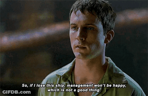 A Man In A Green Shirt Is Saying So , If I Lose This Ship , Management Won 'T Be Happy GIF
