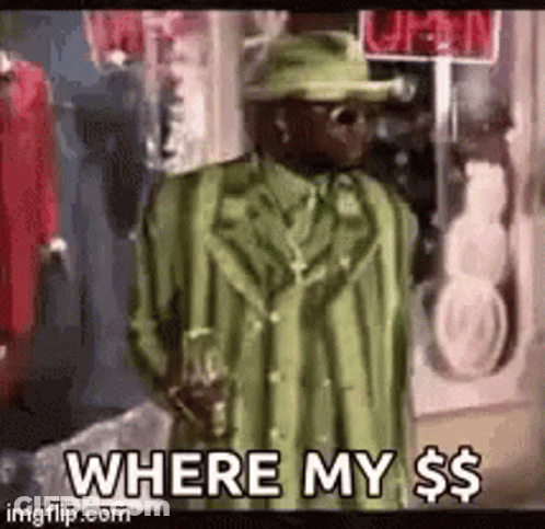 A Man In A Green Suit And Hat Is Standing In Front Of A Store And Asking Where My Money Is . GIF