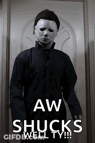 A Man In A Halloween Costume Is Standing In Front Of A Door With The Words Aw Shucks Well Ty GIF