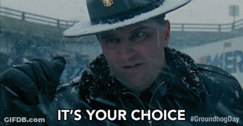 A Man In A Hat Says It 'S Your Choice In The Snow GIF