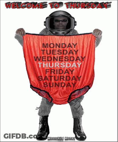 A Man In A Helmet Is Holding A Red Underwear That Says Welcome To Thursday GIF