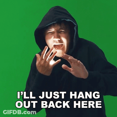 A Man In A Hoodie Is Screaming With The Words I 'Ll Just Hang Out Back Here Above Him GIF