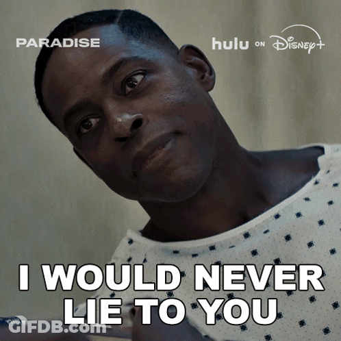 A Man In A Hospital Gown With The Words I Would Never Lie To You GIF