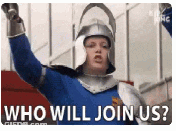 A Man In A Knight 'S Armor Is Asking Who Will Join Us ? GIF